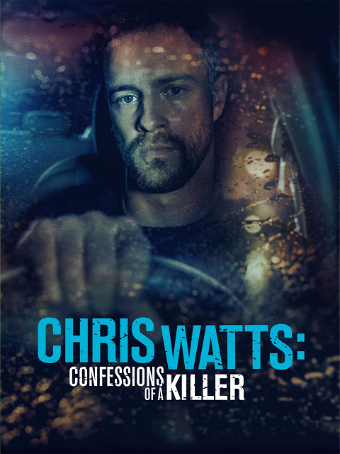 ดูหนังออนไลน์ ดูหนัง HD Chris Watts Confessions of a Killer (2020)