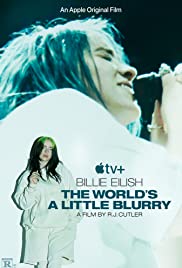 ดูหนังออนไลน์ ดูหนัง HD Billie Eilish The World’s a Little Blurry (2021)