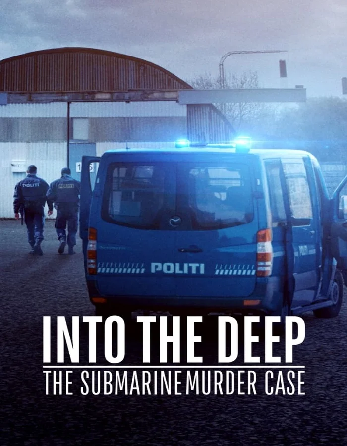 ดูหนังออนไลน์ ดูหนัง HD Into the Deep: The Submarine Murder Case (2020)